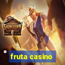 fruta casino