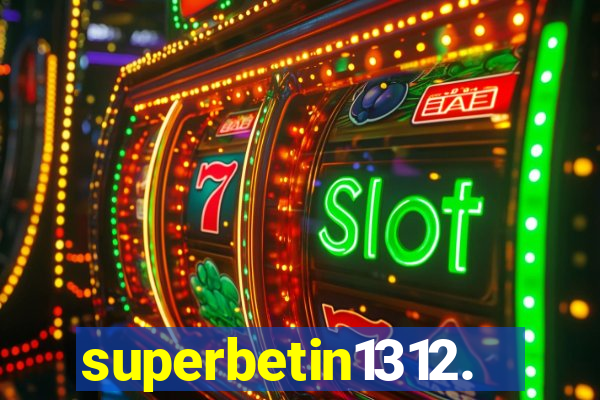 superbetin1312.com