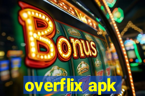 overflix apk