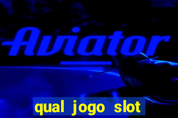 qual jogo slot esta pagando hoje