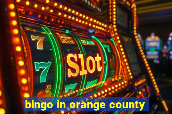 bingo in orange county