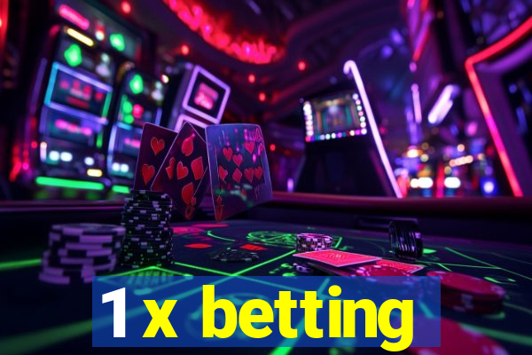 1 x betting