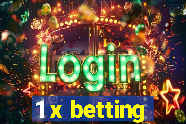 1 x betting