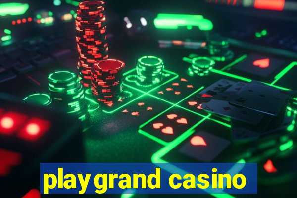 playgrand casino