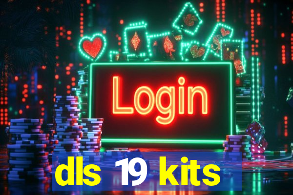 dls 19 kits