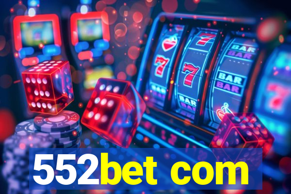 552bet com