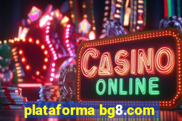 plataforma bg8.com