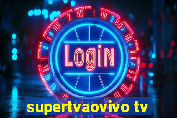 supertvaovivo tv