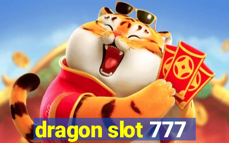 dragon slot 777