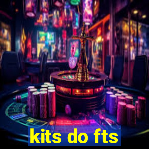 kits do fts