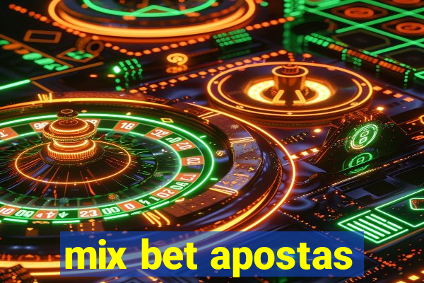 mix bet apostas