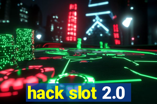 hack slot 2.0