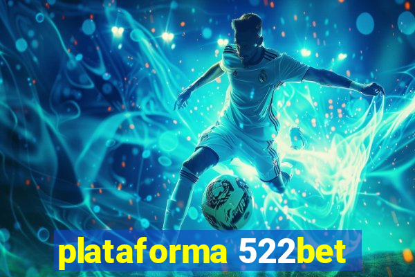 plataforma 522bet