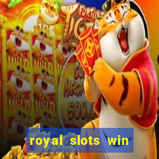 royal slots win lucky cash