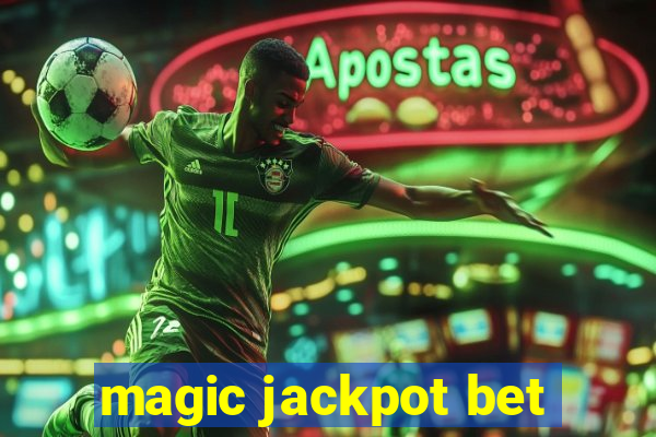 magic jackpot bet