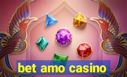 bet amo casino