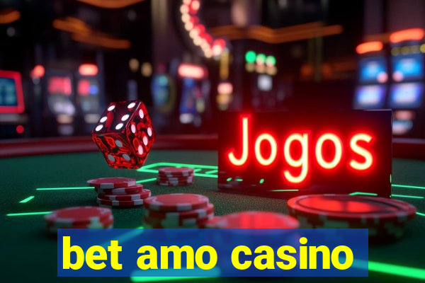 bet amo casino