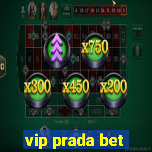 vip prada bet