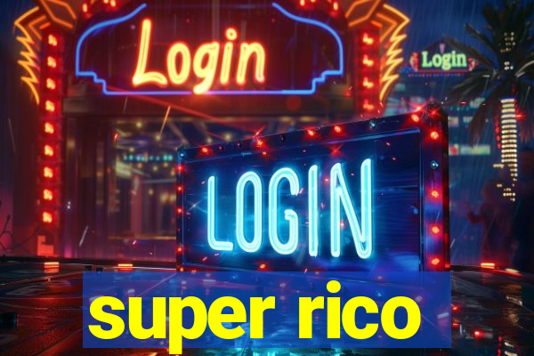 super rico