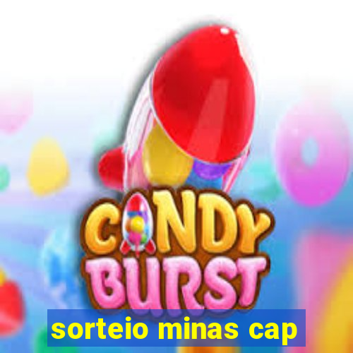 sorteio minas cap