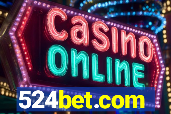 524bet.com