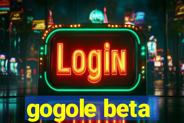 gogole beta