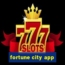 fortune city app