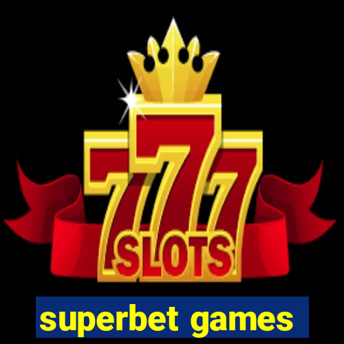 superbet games