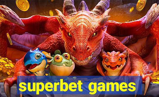 superbet games