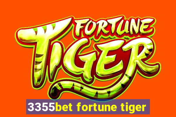 3355bet fortune tiger