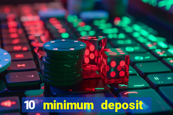 10 minimum deposit casino nz