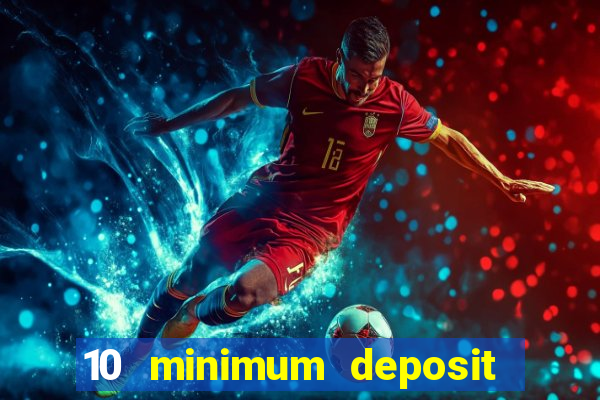 10 minimum deposit casino nz