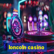 loncoln casino