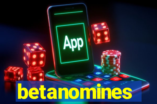 betanomines