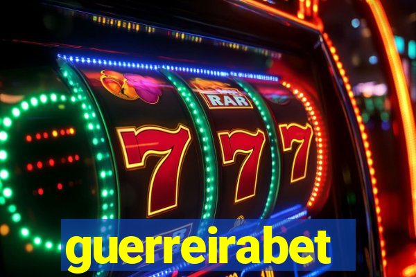 guerreirabet