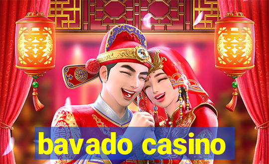 bavado casino