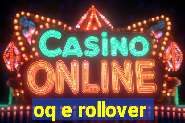 oq e rollover