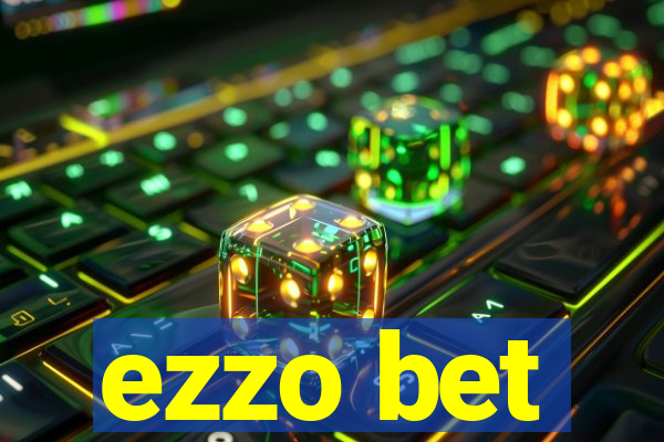 ezzo bet