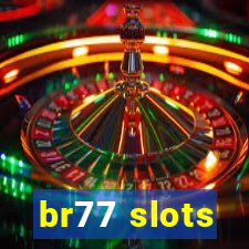 br77 slots