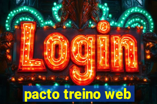 pacto treino web