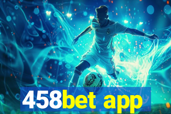 458bet app