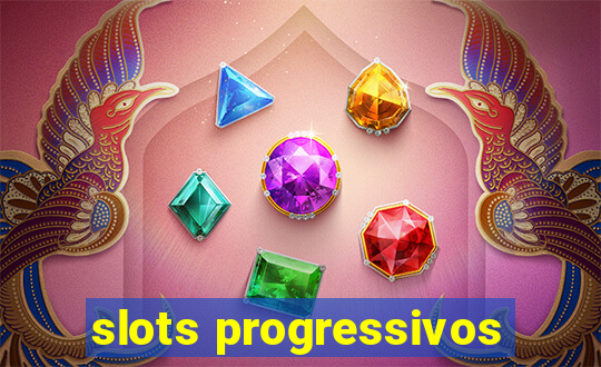 slots progressivos