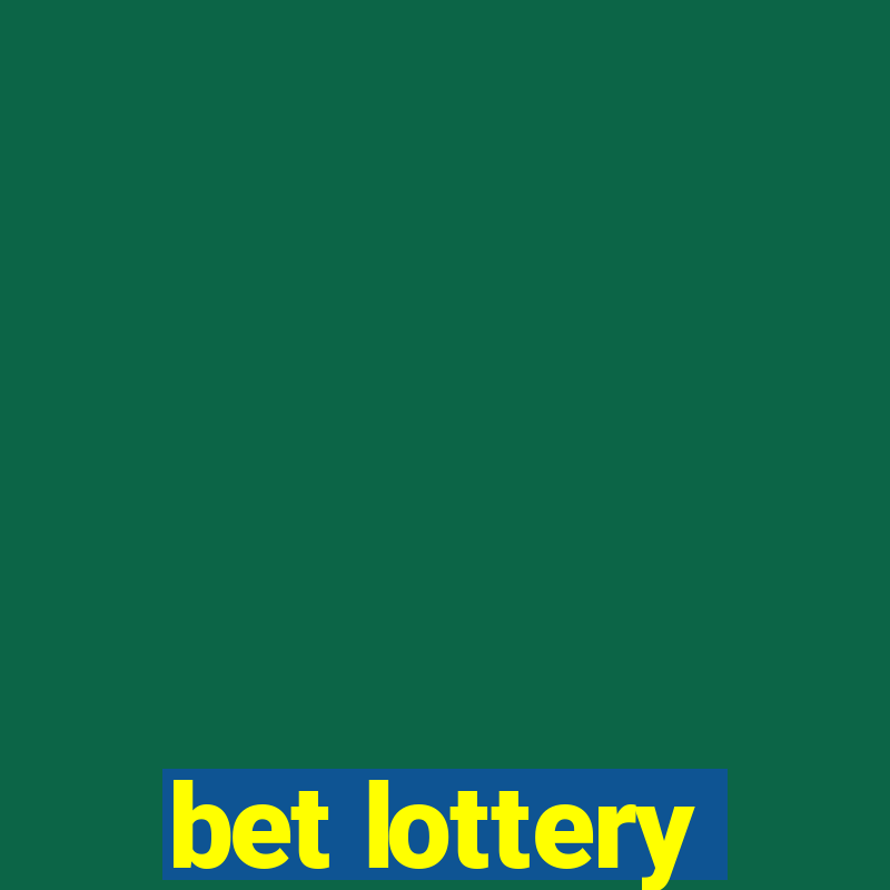 bet lottery