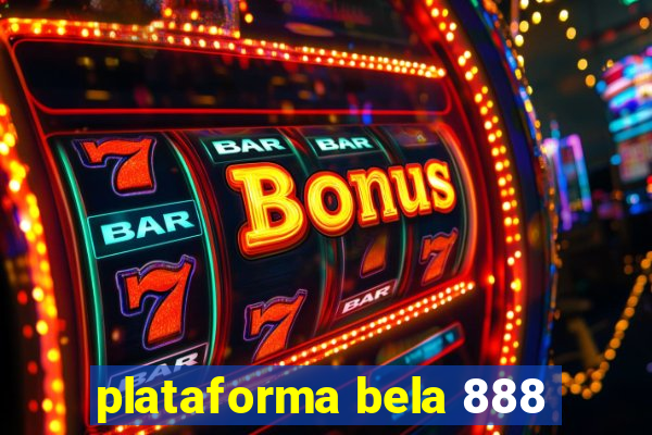 plataforma bela 888