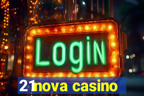 21nova casino