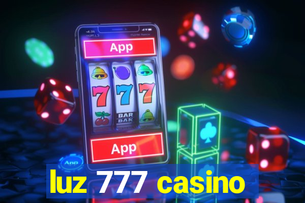 luz 777 casino