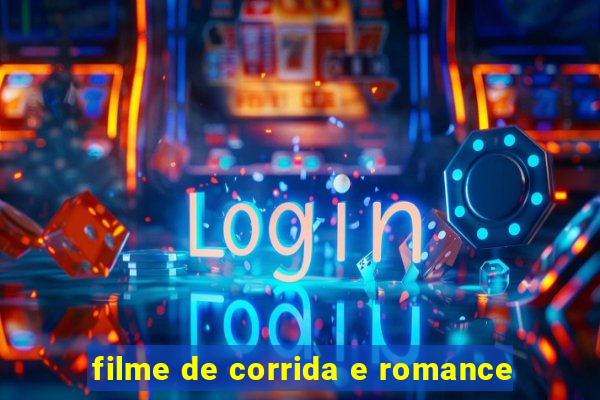 filme de corrida e romance