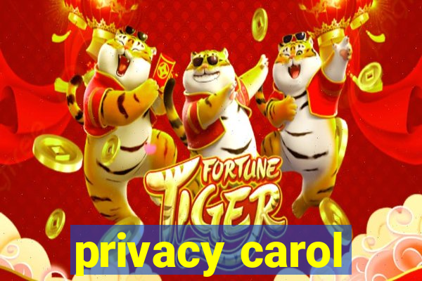 privacy carol