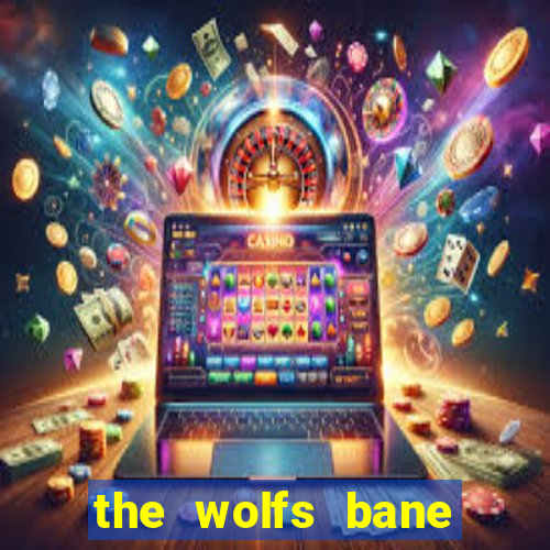 the wolfs bane slot free play