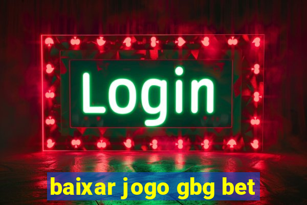 baixar jogo gbg bet